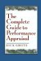 The Complete Guide to Performance Appraisal Complete Guide to Performance Appraisal