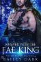 Forever With The Fae King (Mated To The Fae King Book 5)