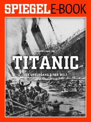 Titanic · Der Untergang einer Welt