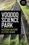 Voodoo Science Park