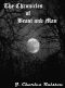 The Chronicles of Beast and Man