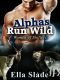 Alphas Run Wild