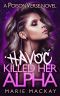 Havoc Killed Her Alpha (PoisonVerse #1)