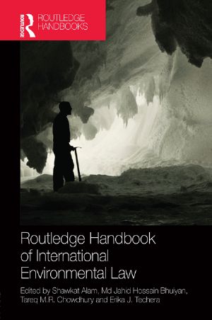 Routledge Handbook of International Environmental Law