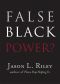 False Black Power?