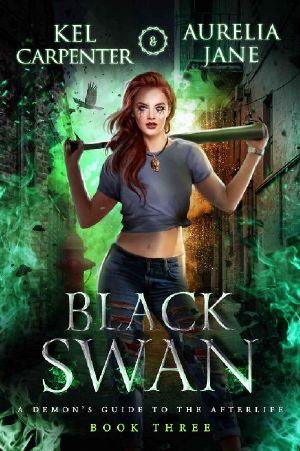 Black Swan (A Demon's Guide to the Afterlife Book 3)