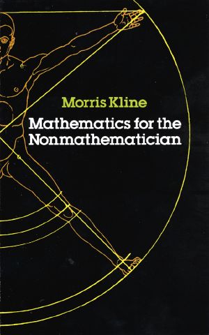 Mathematics for the Nonmathematician