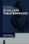 Schillers Theaterpraxis