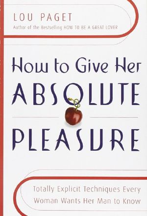 How to Give Her Absolute Pleasure