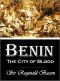 Benin · the City of Blood (1897)