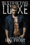 Destructive Luxe_A Luxe Novel_Book 2