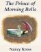 The Prince of Morning Bells