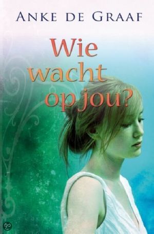 Wie Wacht Op Jou?