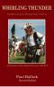 Whirling Thunder One Man's Journey Through Native America · the Evolution of New England Powwows, 1940-2014