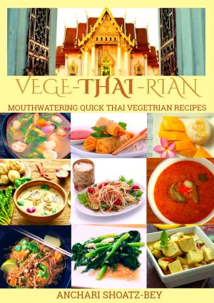 Thai Food · Vege-Thai-Rian · Mouthwatering Thai Vegetarian Recipes