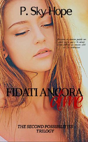 Fidati Ancora Di Me (The Second Possibilities Trilogy Vol. 2)