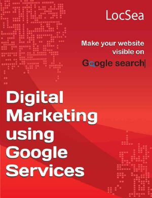 Digital Marketing Using Google Services · Make Your Website Visible on Google Search