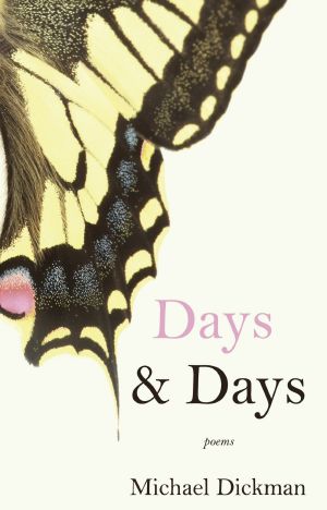 Days & Days, Poems