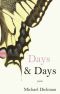 Days & Days, Poems