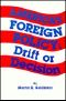 America's Foreign Policy · Drift or Decision