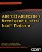 Android Application Development for the Intel Platform