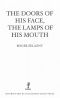 The Doors of His Face The Lamps of His Mouth