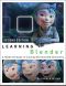 Learning Blender · A Hands-On Guide to Creating 3D Animated Characters · 2nd Edition