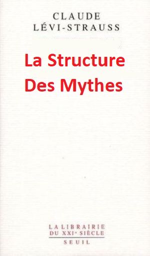 La Structure Des Mythes