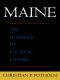 Maine · the Dynamics of Political Change