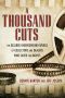 A Thousand Cuts · The Bizarre Underground World of Collectors and Dealers Who Saved the Movies