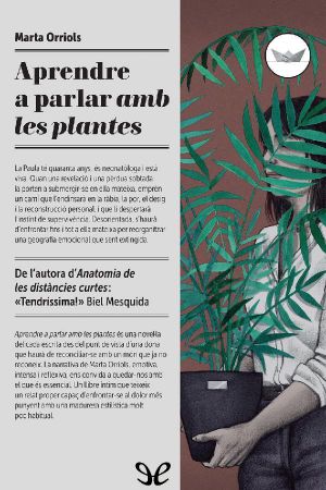 Aprendre a Parlar Amb Les Plantes