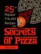 Secrets of Pizza · 25 Popular Italian Recipes