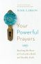 Your Powerful Prayers