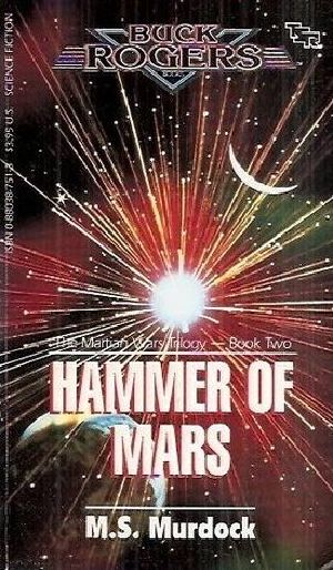 Buck Roger XXVC #02 Martian Wars Trilogy #02 Hammer of Mars