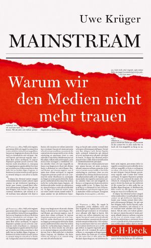 Mainstream · Warum wir den Medien nicht mehr trauen (C. H. Beck)