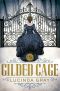 The Gilded Cage