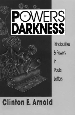 Powers of Darkness · Principalities & Powers in Paul's Letters