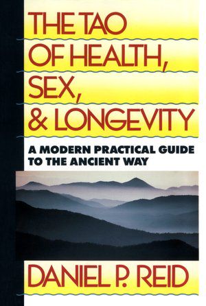 The Tao of Health, Sex and Longevity