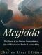 Megiddo · the History of the Famous Archaeological Site and Prophesized Battle of Armageddon