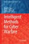 Intelligent Methods for Cyber Warfare