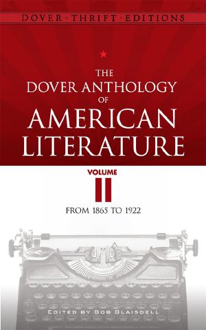 The Dover Anthology of American Literature, Volume II