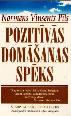 Pozitīvās domāšanas spēks