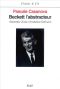 Beckett l'abstracteur - Anatomie d'une révolution littéraire