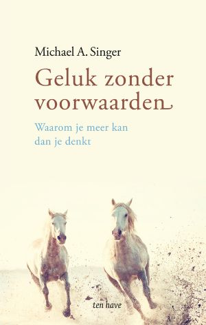 Geluk zonder voorwaarden