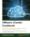 VMware vCenter Cookbook