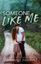 Someone Like Me