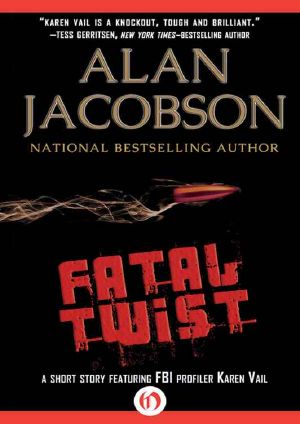 Fatal Twist · A Short Story Featuring FBI Profiler Karen Vail