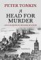 A Head for Murder