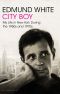 City Boy · My Life in New York During the 1960s and '70s