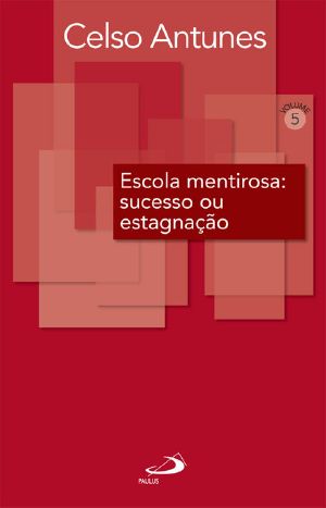 Escola Mentirosa · Sucesso Ou Estagnação (Didática)